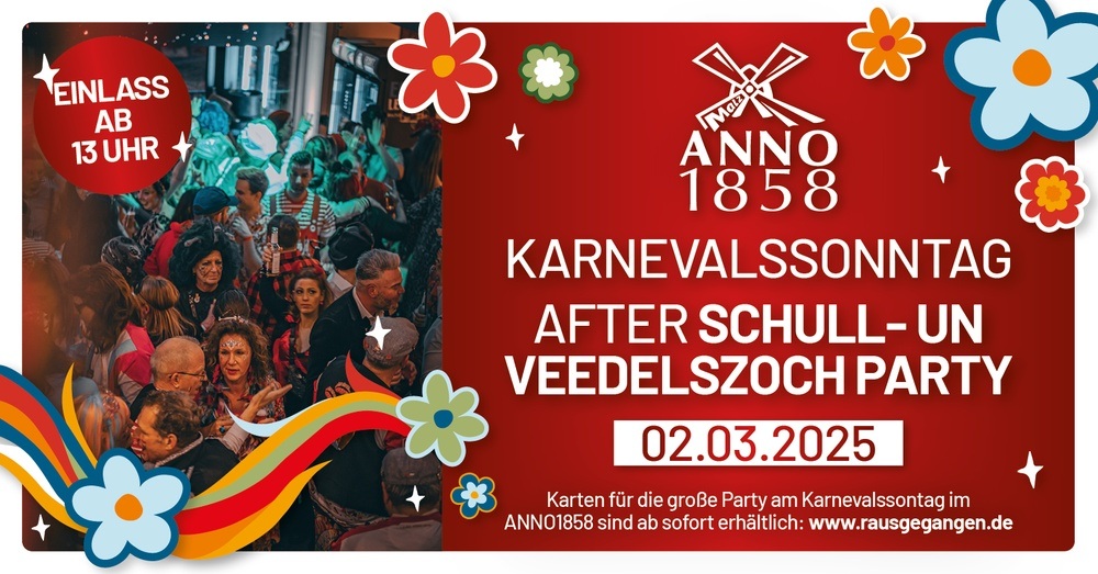 AFTER SCHULL- UN VEEDELSZOCH PARTY - Karnevalssonntag im ANNO 1858