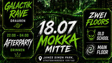 Perreo Galactiko - RAVE & AFTERPARTY 18.08 - MOKKA MITTE