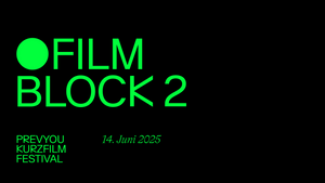 FILMBLOCK 2 | PrevYou Kurzfilmfestival