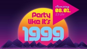 Party 1999 - Die ultimative 90er & 00er Party im Orange Peel!