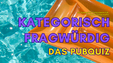 Kategorisch Fragwürdig - Das Pubquiz