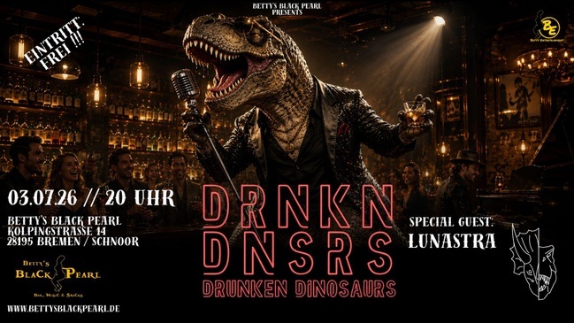 DRUNKEN DINOSAURS - Indie Rock & Pop / Special Guest: Lunastra