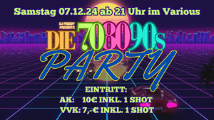 Die 70/80/90s Party