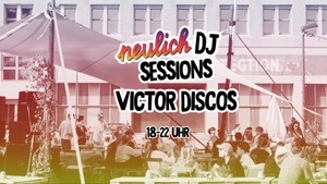 Neulich DJ Sessions mit Victor Discos