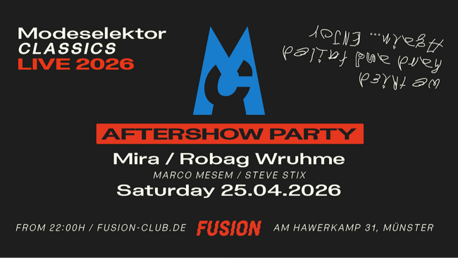 Modeselektor Aftershow Party w/ Mira & Robag Wruhme