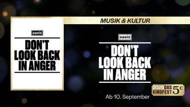 MUSIK & KULTUR: OASIS - DON´T LOOK BACK IN ANGER