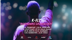 K-Fly - „Irgendwas dazwischen“ Tour 2025 -