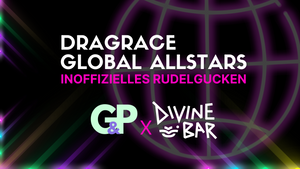 DRAG RACE GLOBAL ALLSTARS inoffizielles Rudelgucken by Glitter&Pailletten