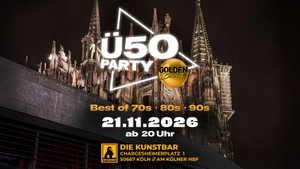 𝗚𝗼𝗹𝗱𝗲𝗻 𝗕𝗲𝗮𝘁𝘀 – Ü𝟱𝟬 𝗣𝗮𝗿𝘁𝘆 in der 𝗞𝘂𝗻𝘀𝘁𝗯𝗮𝗿