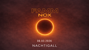 FAMM nox I - Klubnacht