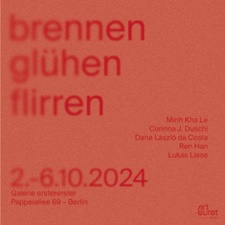 AUSSTELLUNG brennen glühen flirren