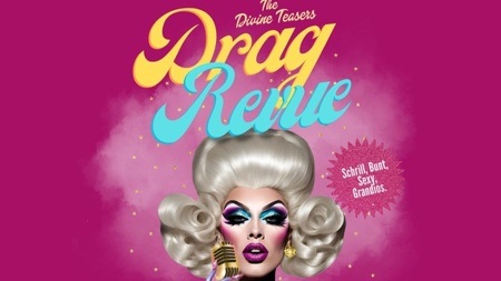The Divine Teasers DRAG REVUE