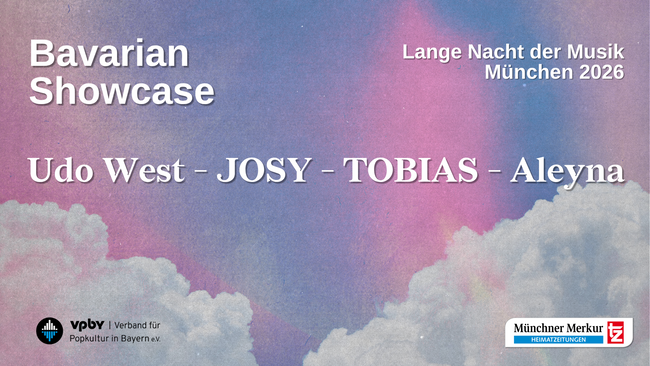Bavarian Showcase mit Udo West, TOBIAS, JOSY und Aleyna