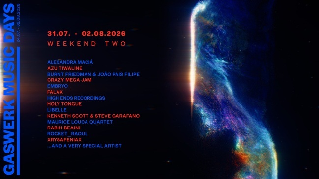 GASWERK MUSIC DAYS 2026 - WEEKEND TWO: Azu Tiwaline, Burnt Friedman & João Pais Filipe, Crazy Mega Jam, Embryo, falak, Holy Tongue, Kenneth Scott, Maurice Louca Quartet, Rabih Beaini