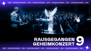 9. Türchen: Rausgegangen Geheimkonzerte - 2x2 Tickets