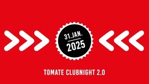 TOMATE CLUBNIGHT 2.0