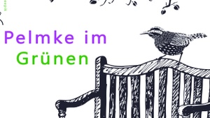 Pelmke im Grünen