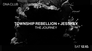 DNA w/ TOWNSHIP REBELLION + JESSREY