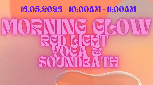Morning Glow: redlight yoga & sound bath