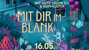 MIT DIR X GUTE SACHE X KOPFKULTUR IM //:ABOUT BLANK