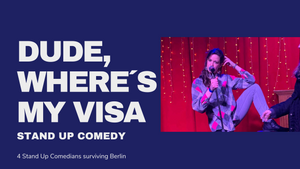 Dude! What's Up, Berlin?! English Stand Up Comedy Show with Tera Kilbride