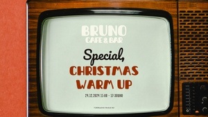 BRUNOS CHRISTMAS WARM UP PARTY