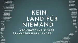 Filmvorführung Kein Land für Niemand - Abschottung eines Einwanderungslandes