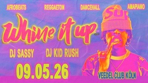 WHINE IT UP X VEEDEL CLUB