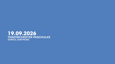 TANZORCHESTER PASCHULKE #DiS26