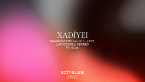 Barabend mit DJ-Set – Xadíyei