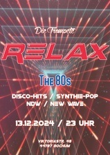 RELAX – THE 80s – Disco-Hits, Synthie-Pop, NDW, New Wave