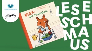 Leseschmaus – Leckere Lesereisen für Familien Familienlesung mit Henrike Wilson: Max, der Gemüseheld