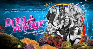 Drag Voyage - Auf Tauchgang durch die Dragozeane!