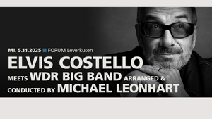 Elvis Costello  Arranged and Conducted by MICHAEL LEONHART | Blowshop & Leverkusener Stadtmusikanten