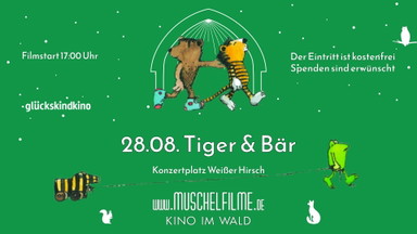 MUSCHELFILME GLÜCKSKINDKINO - Janoschs Traumstunde mit Tiger & Bär