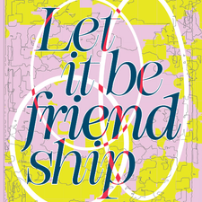 Let It Be Friendship