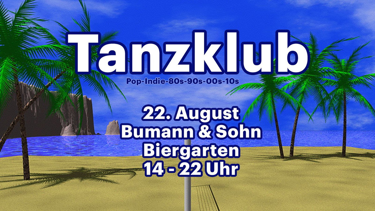 Titelbild der Veranstaltung TANZKLUB // DAY PARTY // POP x INDIE x 80s x 90s x 00s x 10s