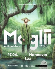 Moglii - Aniimals Tour 2024 - Hannover