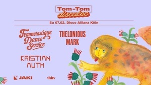 Tom-Tom Discotec presents: Disco Allianz Köln