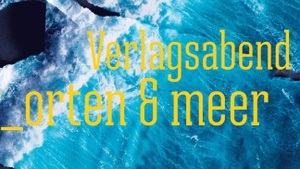 Verlagsabend w_orten & meer