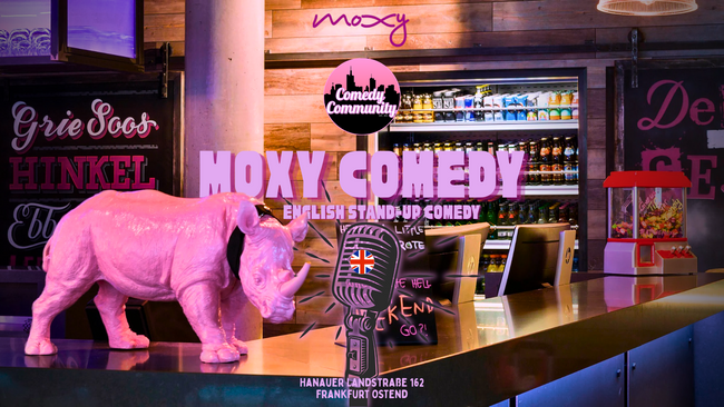 MOXY COMEDY | English Stand-Up in FFM Ostend
