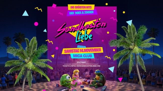 SANDKASTENLIEBE – Stuttgart’s 90er & 2000er Party Mica Club