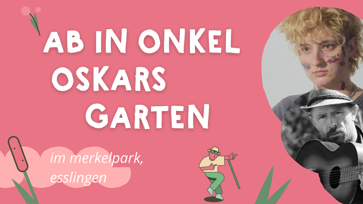 Titelbild der Veranstaltung Hansa Jakob & Elaj | Feierabendkonzert: Ab in Onkel Oskars Garten