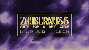 ZAUBERNUSS | DRAG SHOW | Kalif Storch-Erfurt
