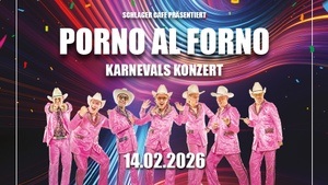 PORNO AL FORNO „Karnevals-Special“
