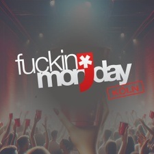 F****n' Monday • Jeden Montag • 22.00 • Roonburg