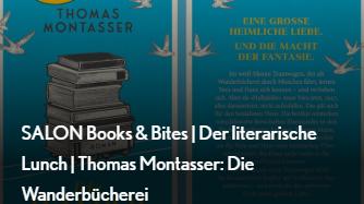 Titelbild der Veranstaltung SALON Books & Bites | Der literarische Lunch | Thomas Montasser: Die Wanderbücherei
