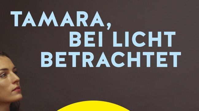 Premierenlesung von Sarah Meyer-Dietrich: Tamara, bei Licht betrachtet