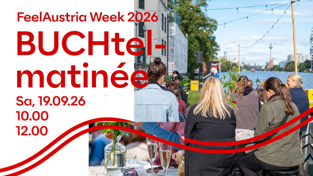 Titelbild der Veranstaltung BUCHtelmatinée: Neue Literatur aus Österreich beim Sektfrühstück an der Spree – FeelAustria Week 2026