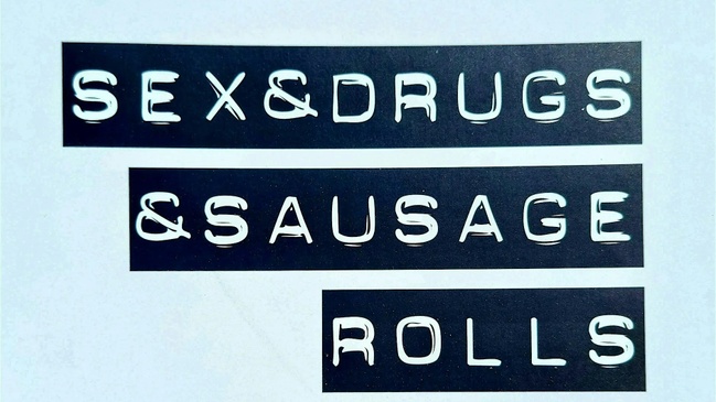 Sex, Drugs & Sausage Rolls